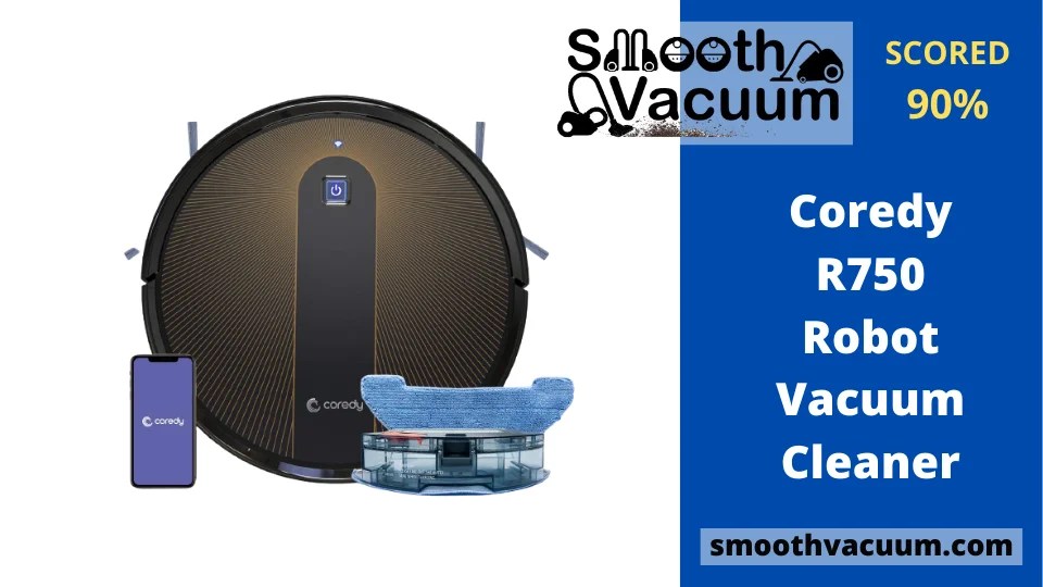 Coredy R750 Review October 2022 Worth Buying or Not? Smoothvacuum