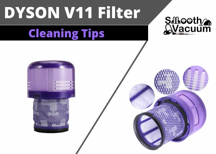 How to Clean Dyson V11 Filter Easiest Technique Revealed Smoothvacuum
