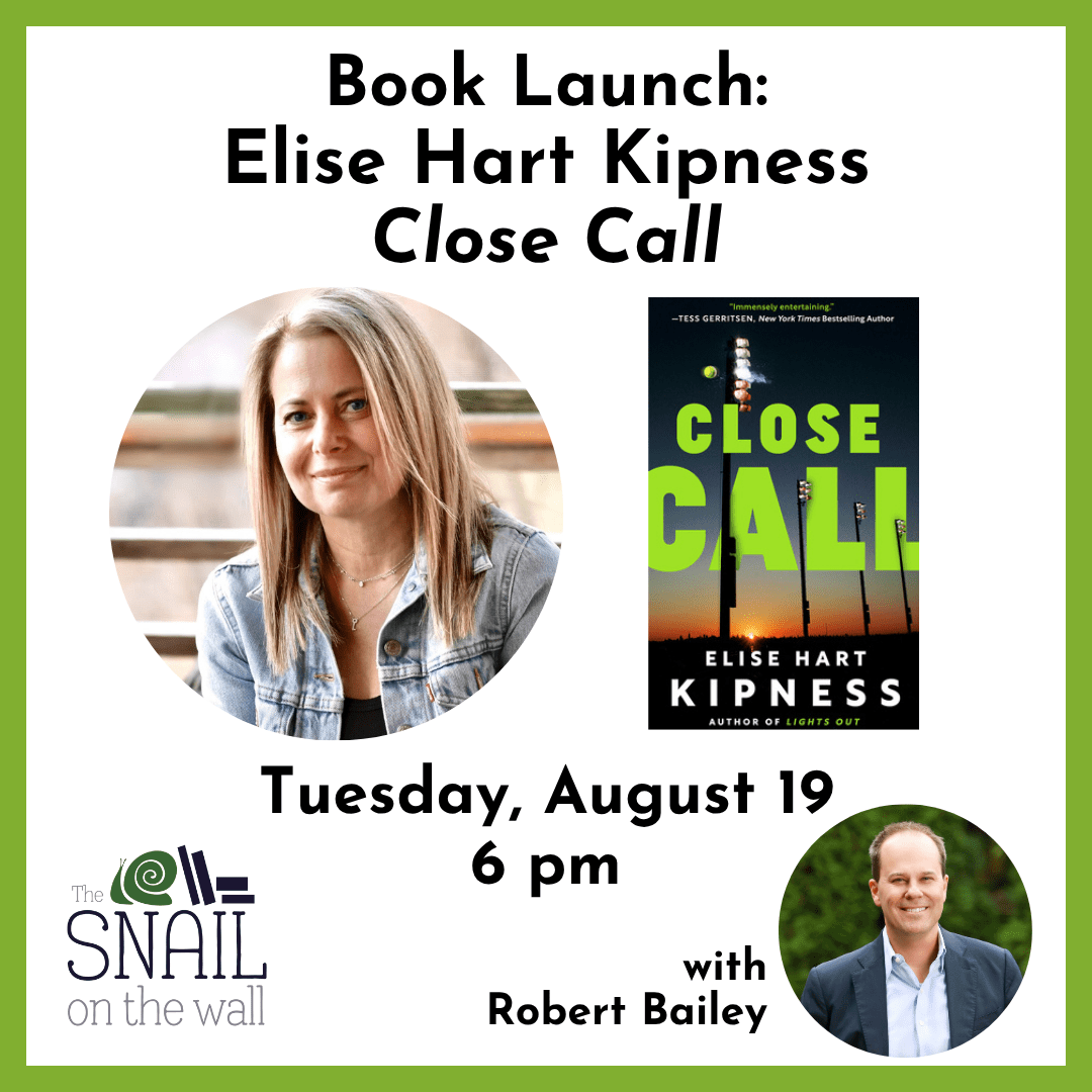 Book Launch Elise Hart Kipness, Close Call The Snail on the Wall