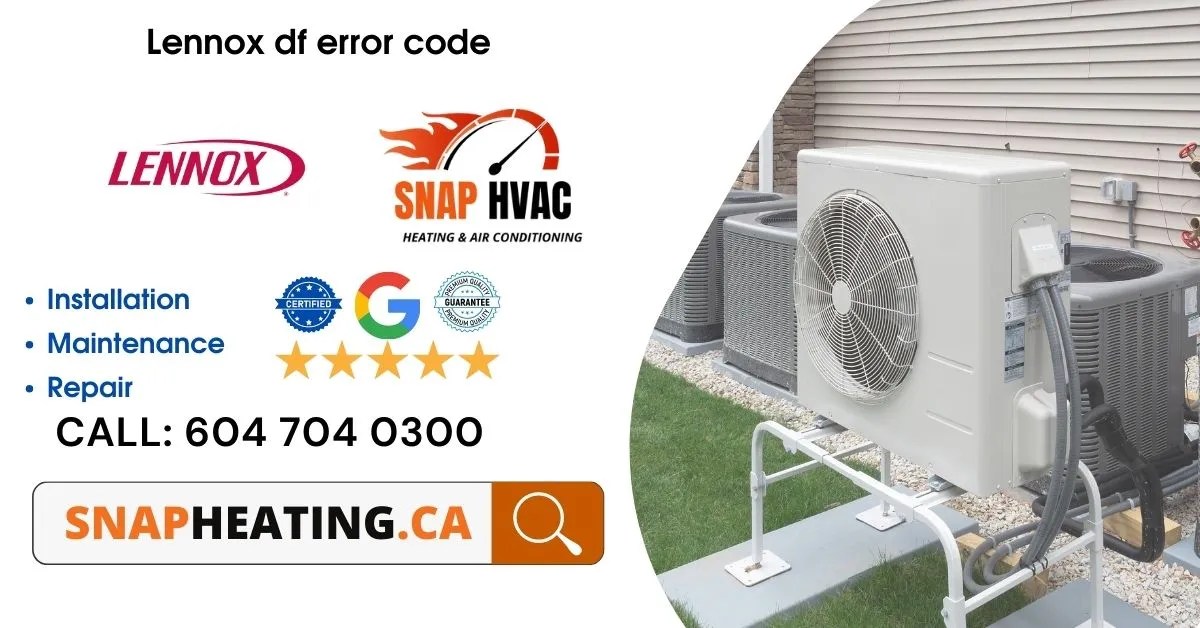 Lennox df error code - Heating & Cooling Solutions