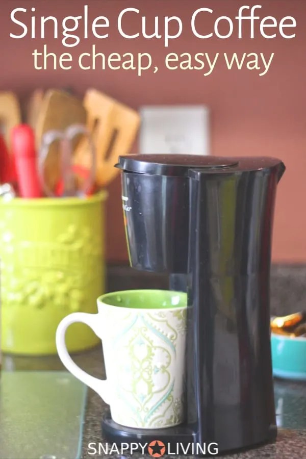 Single cup coffee brewing, the cheap, easy way Snappy Living