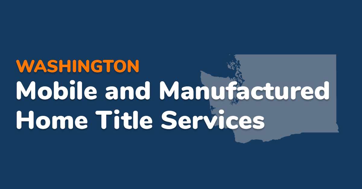 Washington Mobile Home Title Services Snickfish, LLC