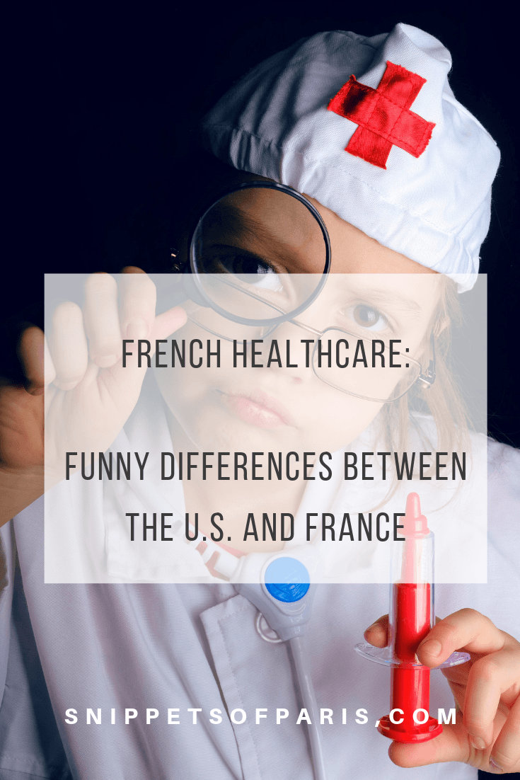 French Healthcare 12 Differences With The U.S. Snippets Of Paris