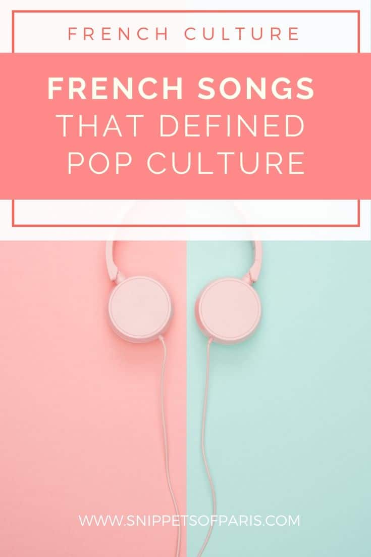 55 Famous French Songs That Defined Pop Culture Snippets Of Paris