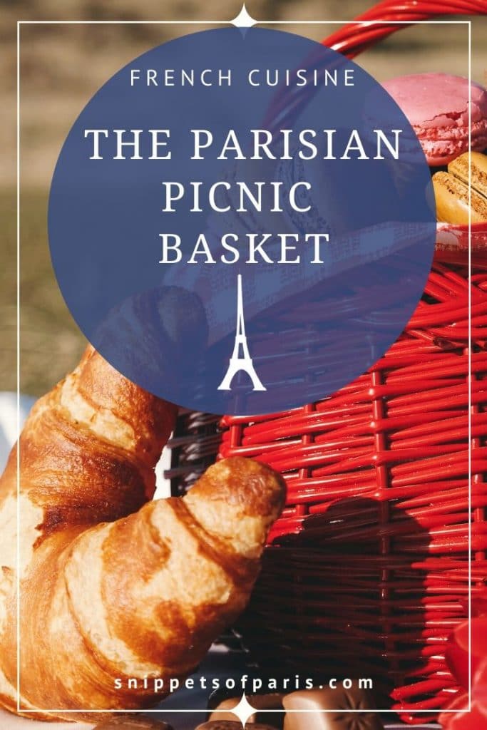 How To Prepare The Perfect French Picnic Basket Snippets Of Paris