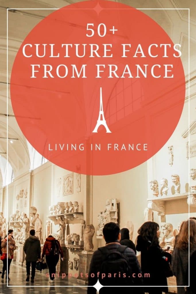 French Culture 56 Facts And Tidbits From France Snippets Of Paris