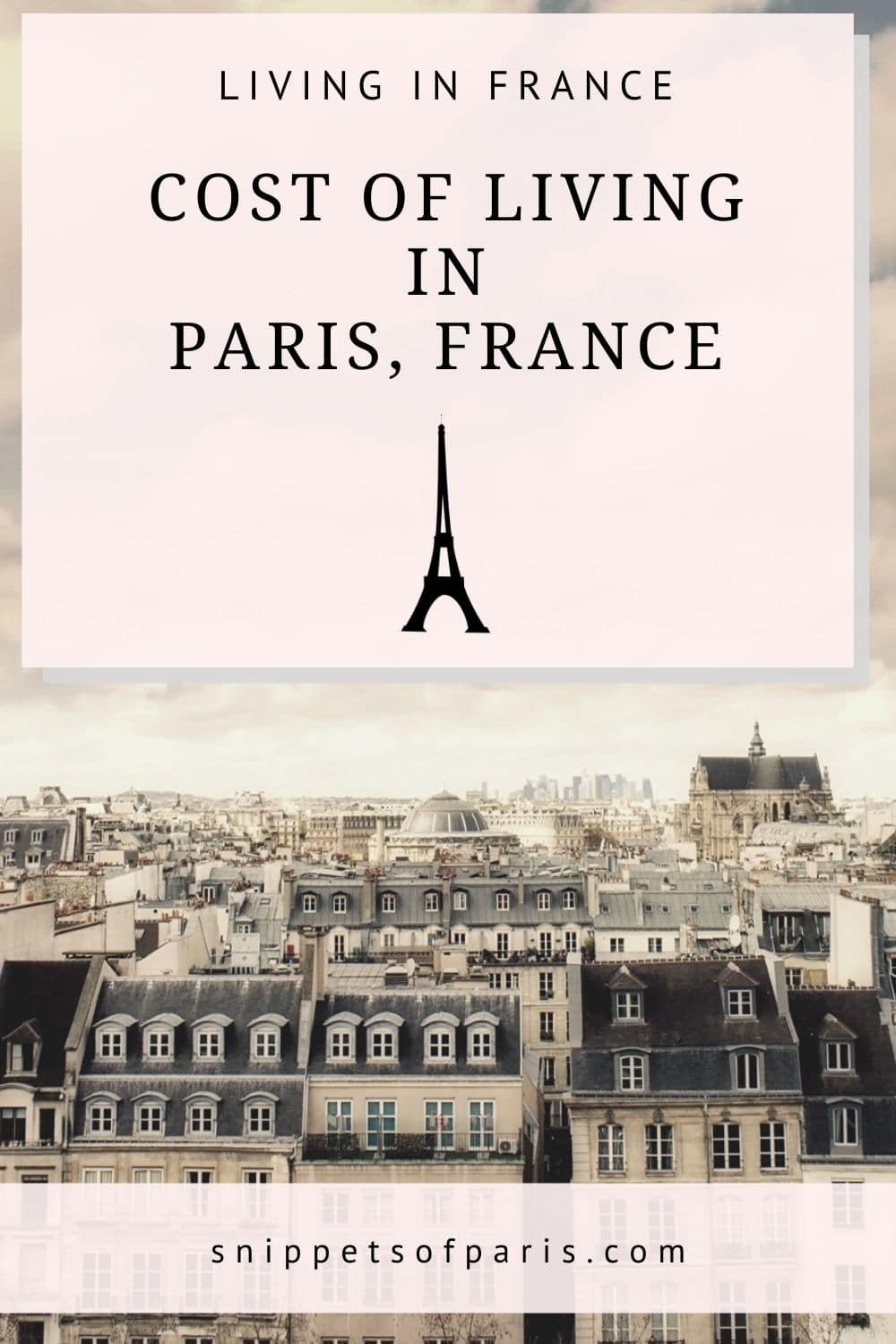 The Eyepopping Cost Of Living In Paris Snippets Of Paris