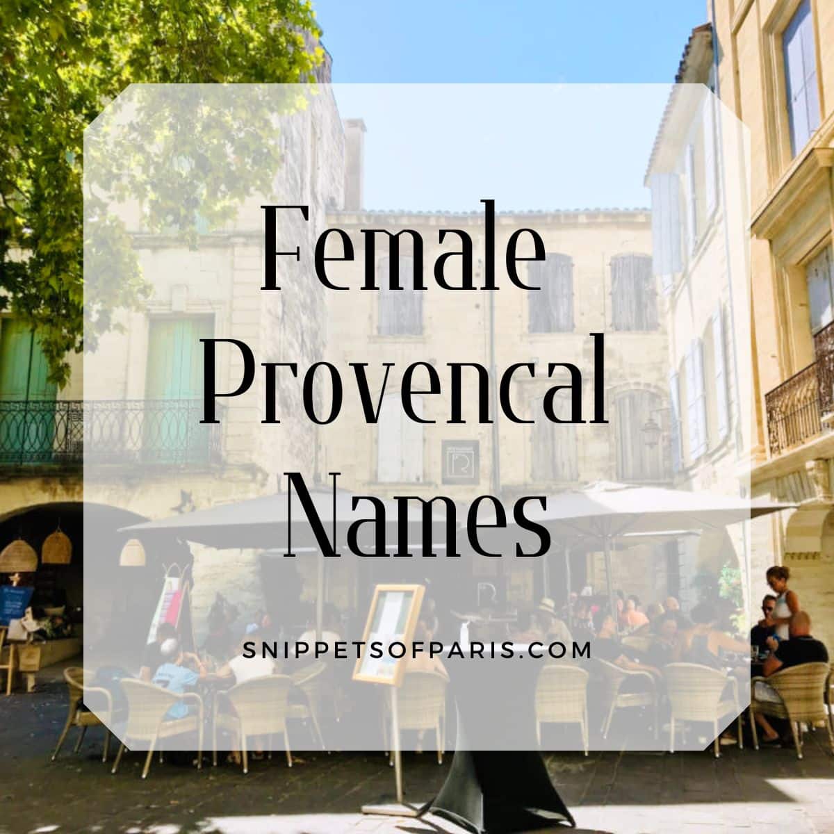 78 Female Provencal names from Southern France