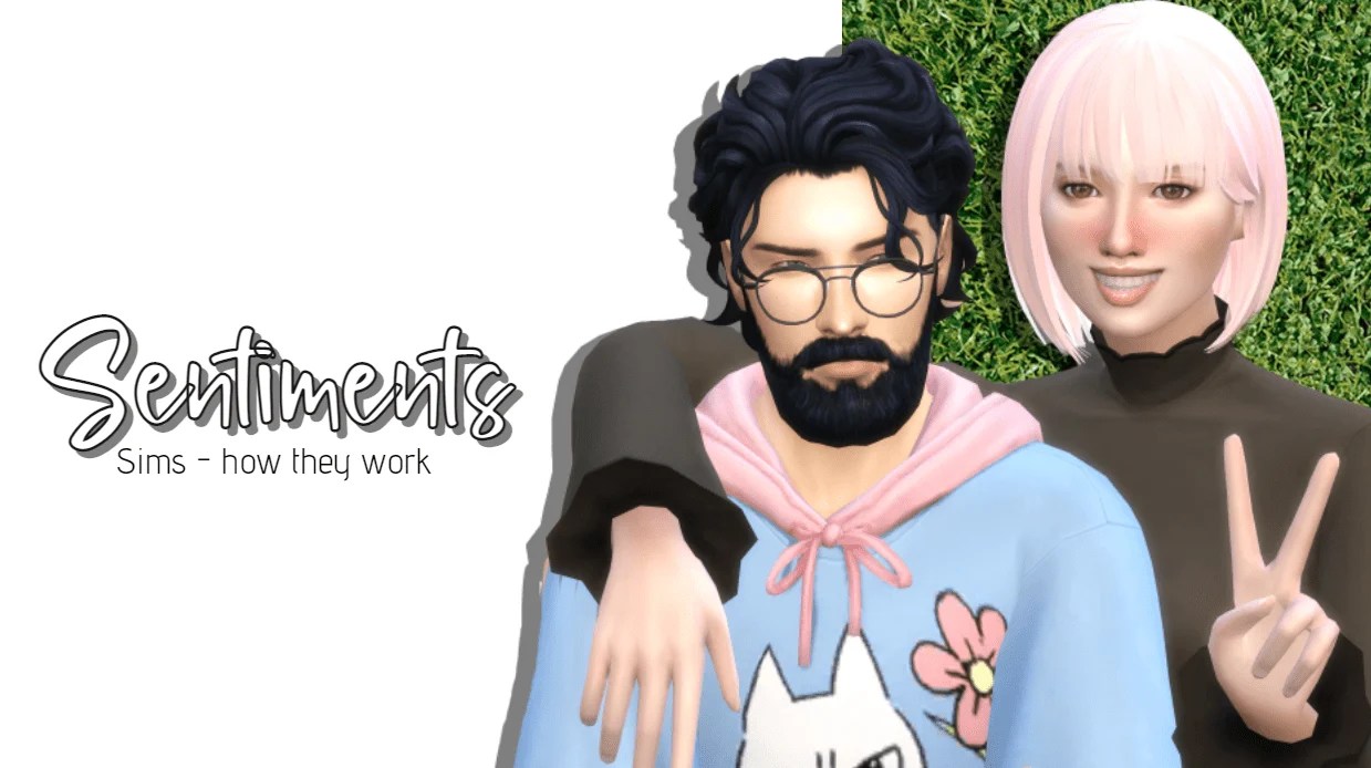 Sims 4 Sentiments A Full Guide on How They Work — SNOOTYSIMS