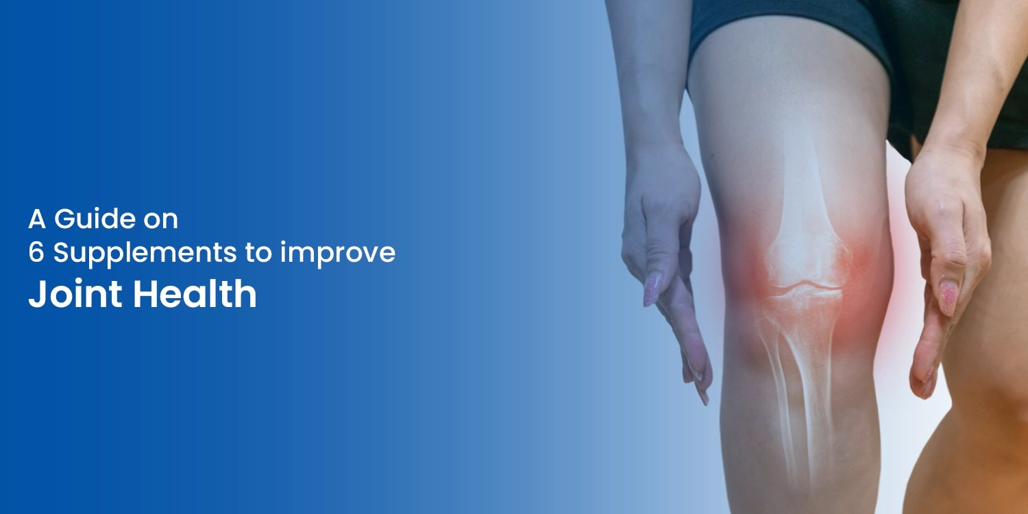 6 Supplements to Improve Joint Health