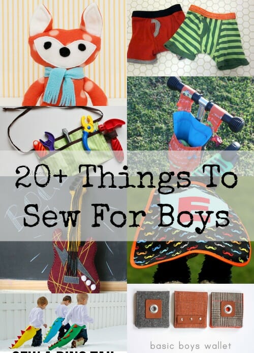 Round up Things to sew for boys So Sew Easy