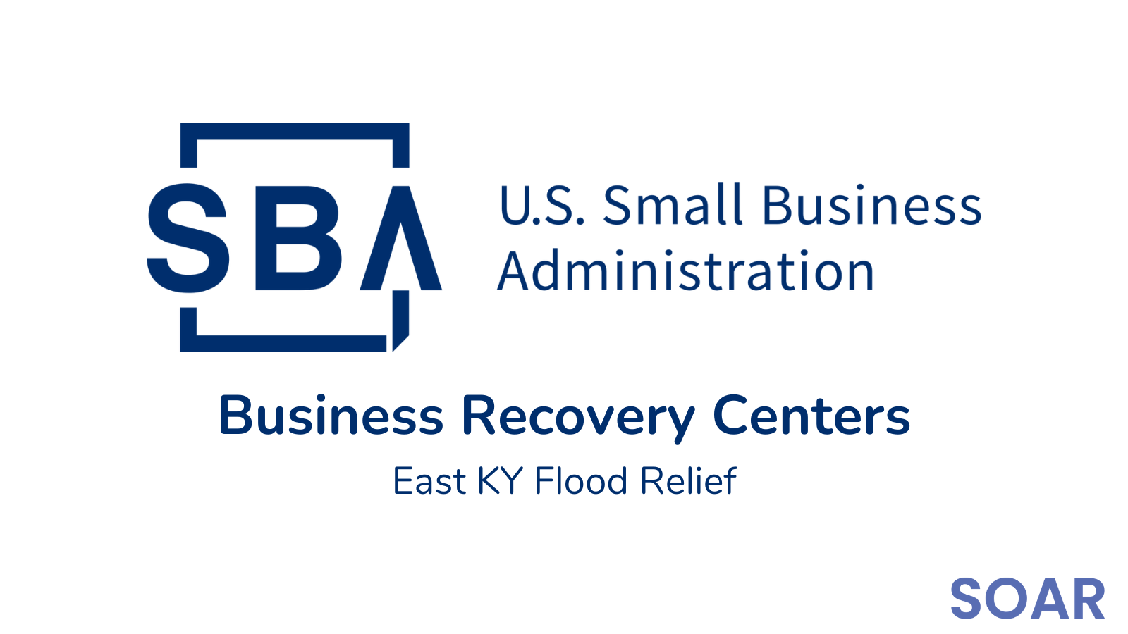 Updated SBA Business Recovery Center information SOAR