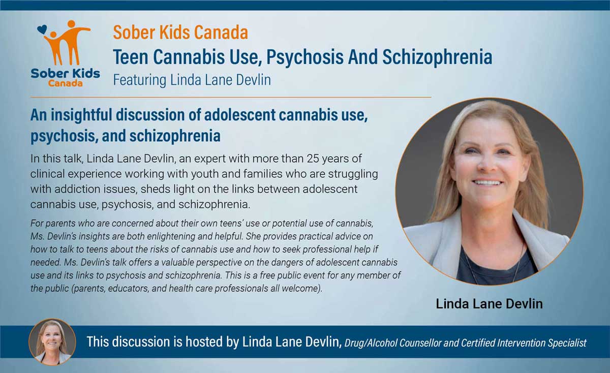 Sober Kids Canada Podcast Teen Cannabis Use, Psychosis, and Schizophrenia Sober Kids Canada