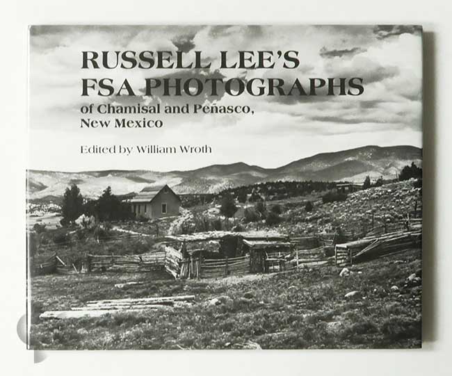 Russell Lee’s FSA Photographs of Chamisal and Peñasco, New Mexico SO