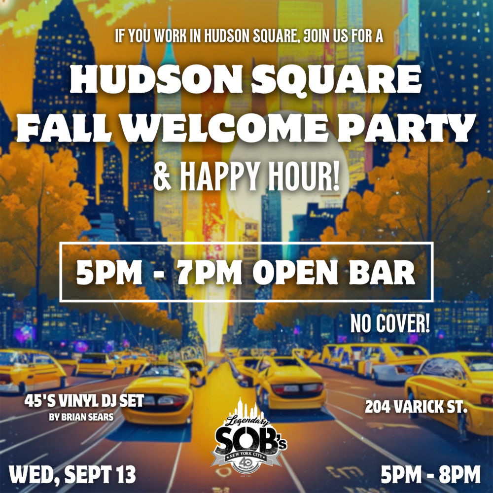 Hudson Square Fall Party & Happy Hour SOBS