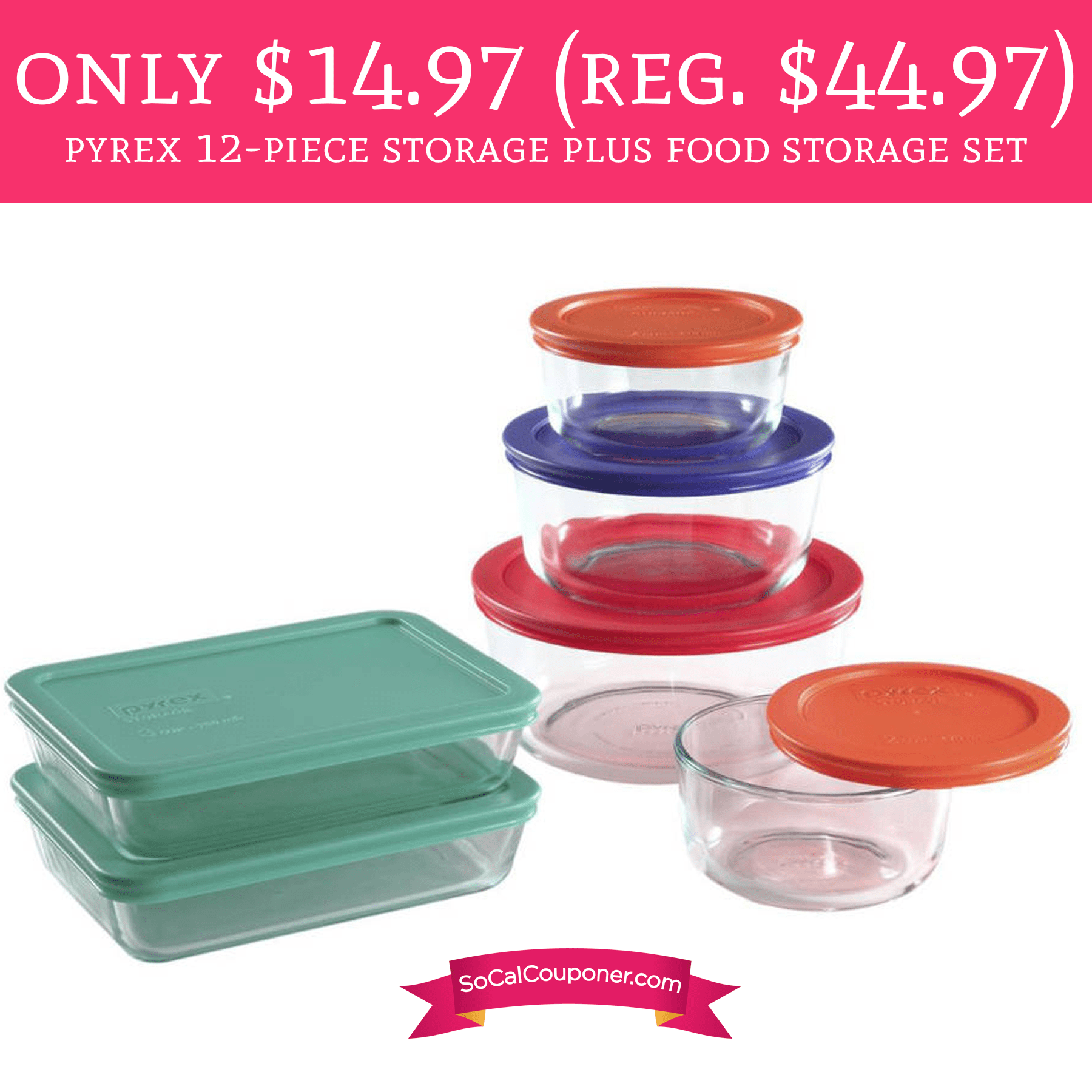 14.97 (Regular 44.97) Pyrex 12Piece Storage Plus Food Storage Set
