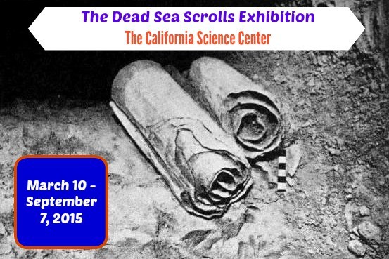 The Dead Sea Scrolls Exhibition at The California Science Center