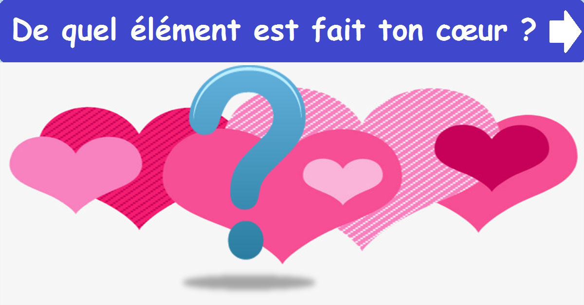 De quel élément est fait ton cœur