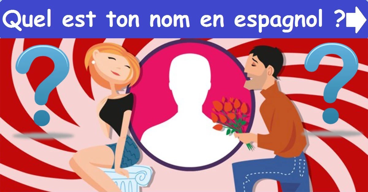 Quel est ton nom en espagnol