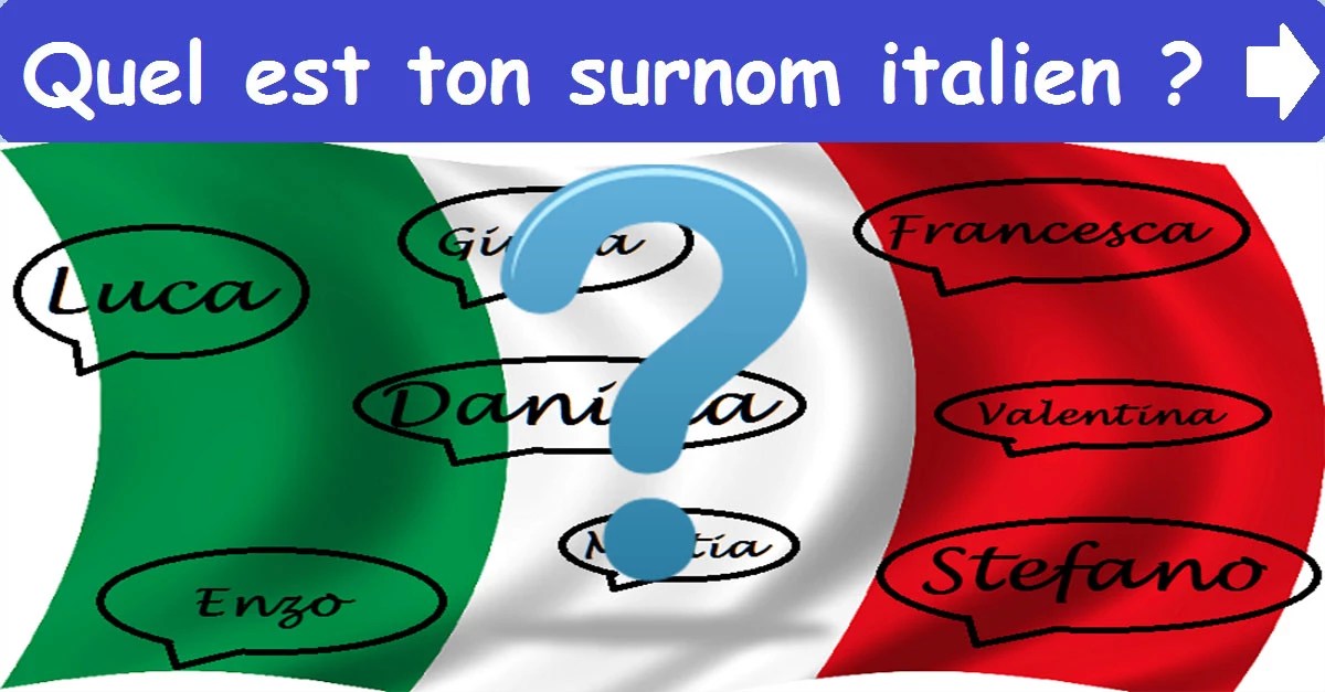Quel est ton surnom italien