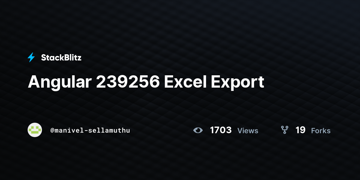 Angular 239256 Excel Export StackBlitz