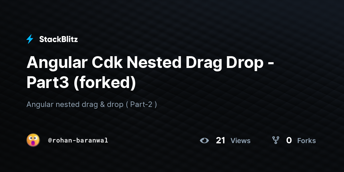 Angular Cdk Nested Drag Drop Part3 (forked) StackBlitz