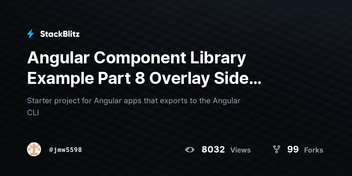 Angular Component Library Example Part 8 Overlay Side Panel StackBlitz