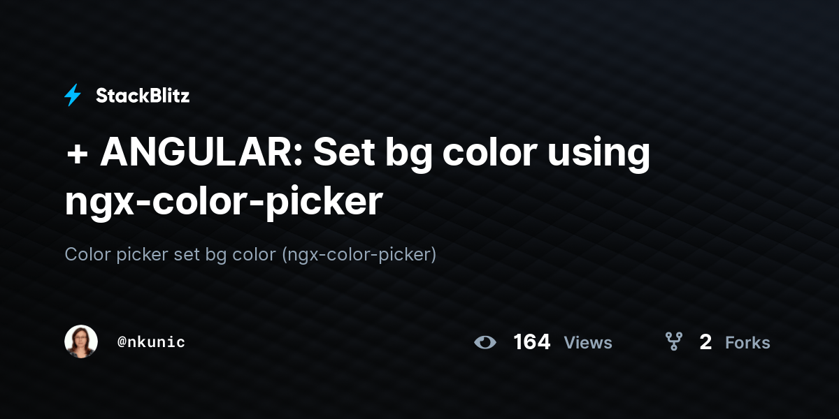 + ANGULAR Set bg color using ngxcolorpicker StackBlitz