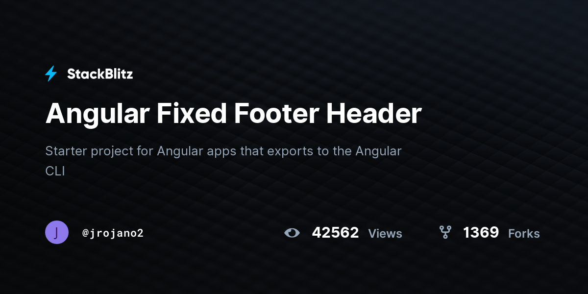 Angular Fixed Footer Header StackBlitz