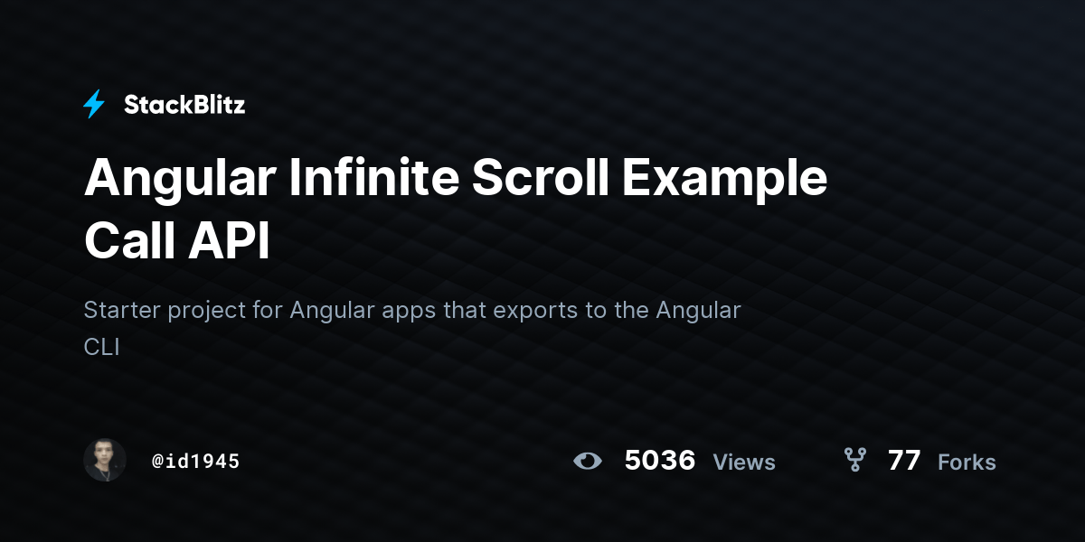 Angular Infinite Scroll Example Call API StackBlitz