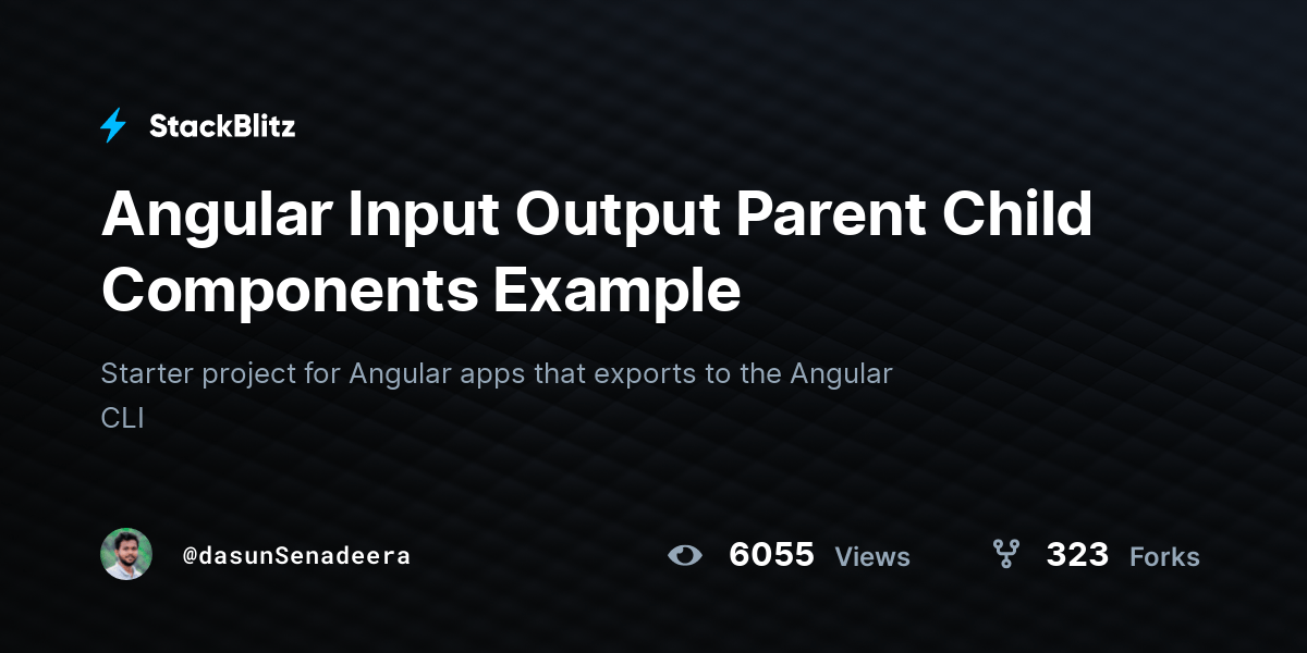 Angular Input Output Parent Child Components Example StackBlitz