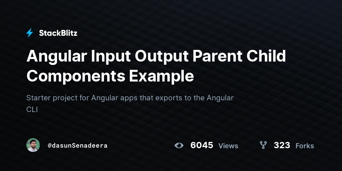 Angular Input Output Parent Child Components Example StackBlitz