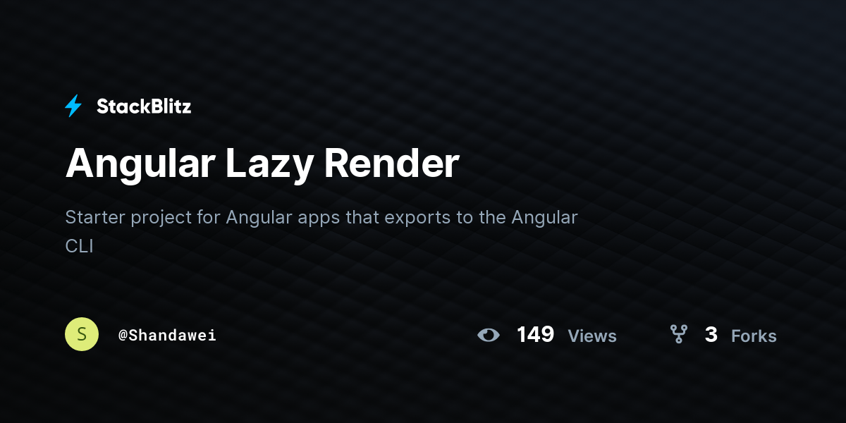 Angular Lazy Render StackBlitz