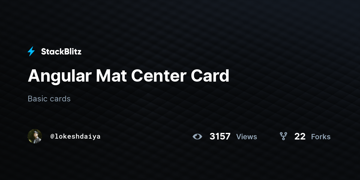 Angular Mat Center Card StackBlitz