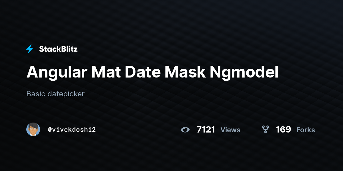 Angular Mat Date Mask Ngmodel StackBlitz