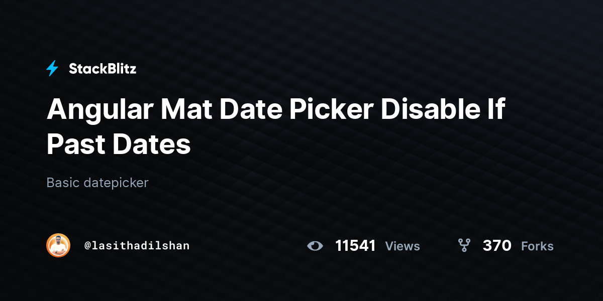 Angular Mat Date Picker Disable If Past Dates StackBlitz