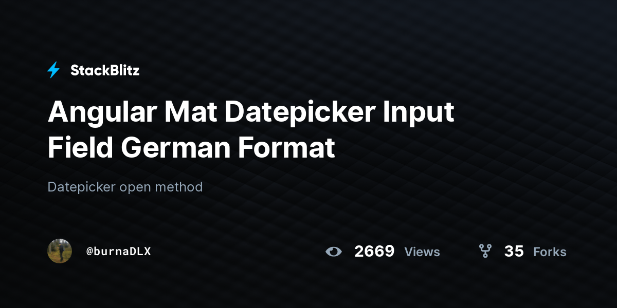 Angular Mat Datepicker Input Field German Format StackBlitz
