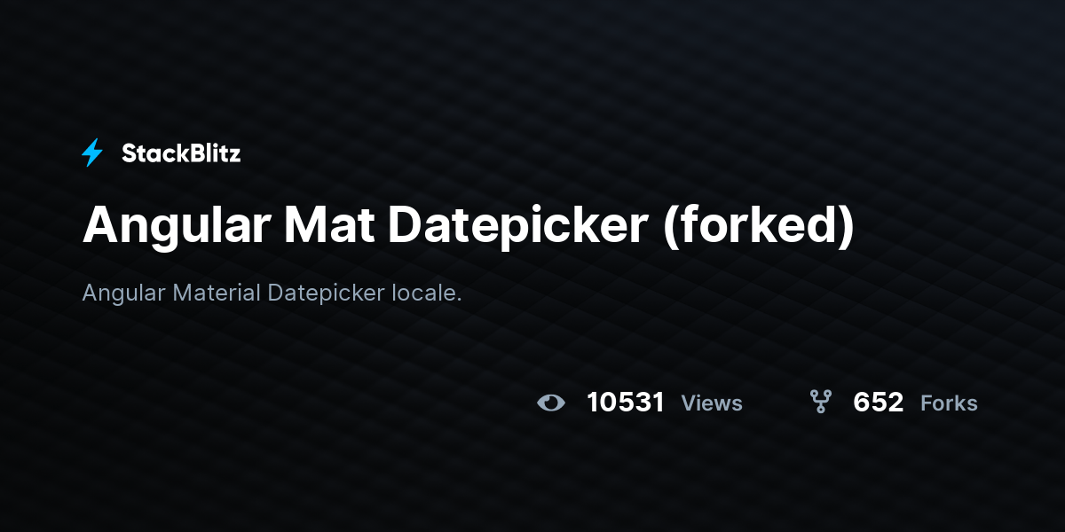 Angular Mat Datepicker (forked) StackBlitz