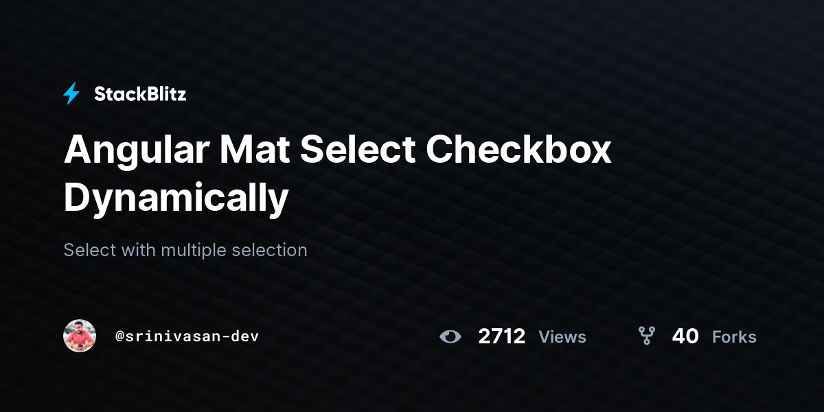 Angular Mat Select Checkbox Dynamically StackBlitz