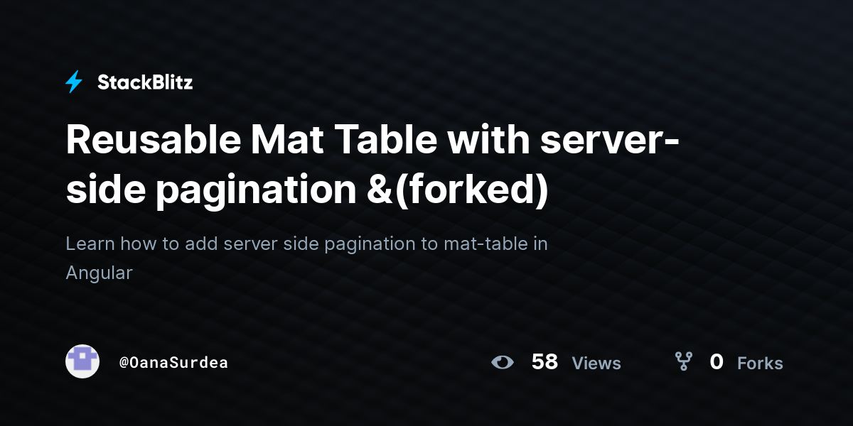 Reusable Mat Table with serverside pagination &(forked) StackBlitz