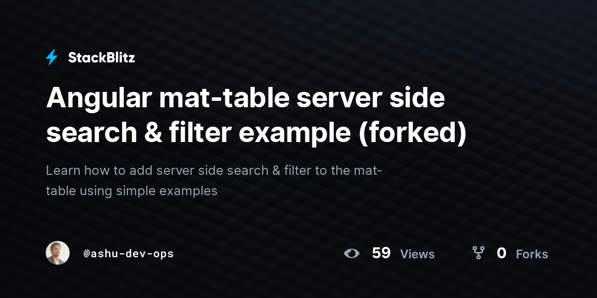 Angular mattable server side search & filter example (forked) StackBlitz