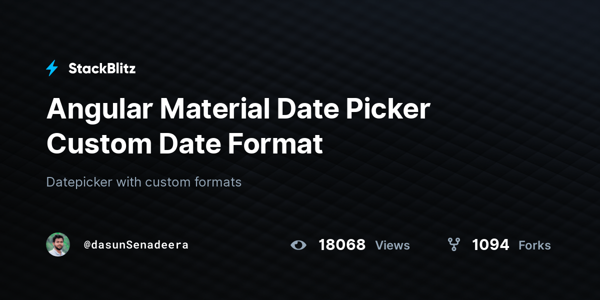 Angular Material Date Picker Custom Date Format StackBlitz