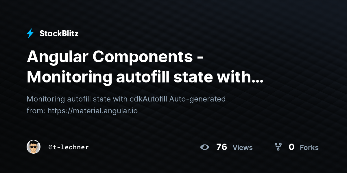 Angular Components Monitoring autofill state with cdkAutofill