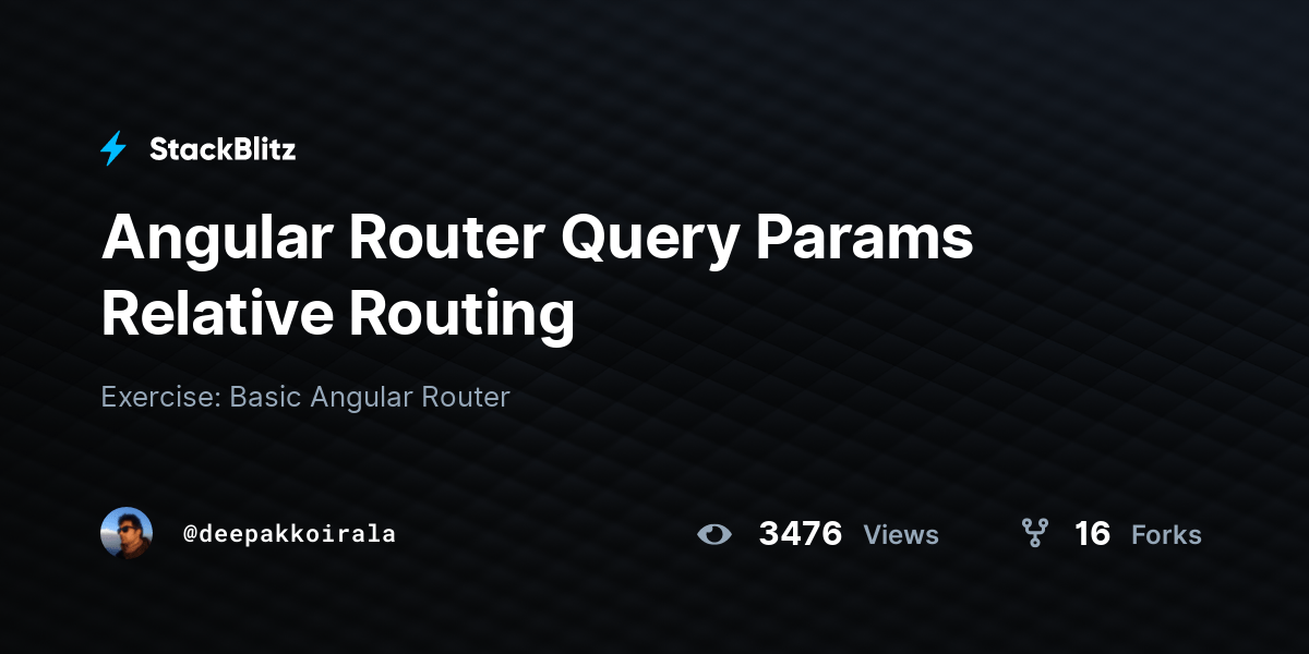 Angular Router Query Params Relative Routing StackBlitz