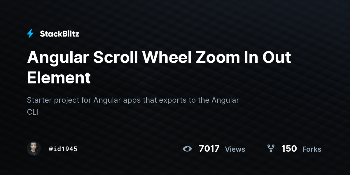 Angular Scroll Wheel Zoom In Out Element StackBlitz