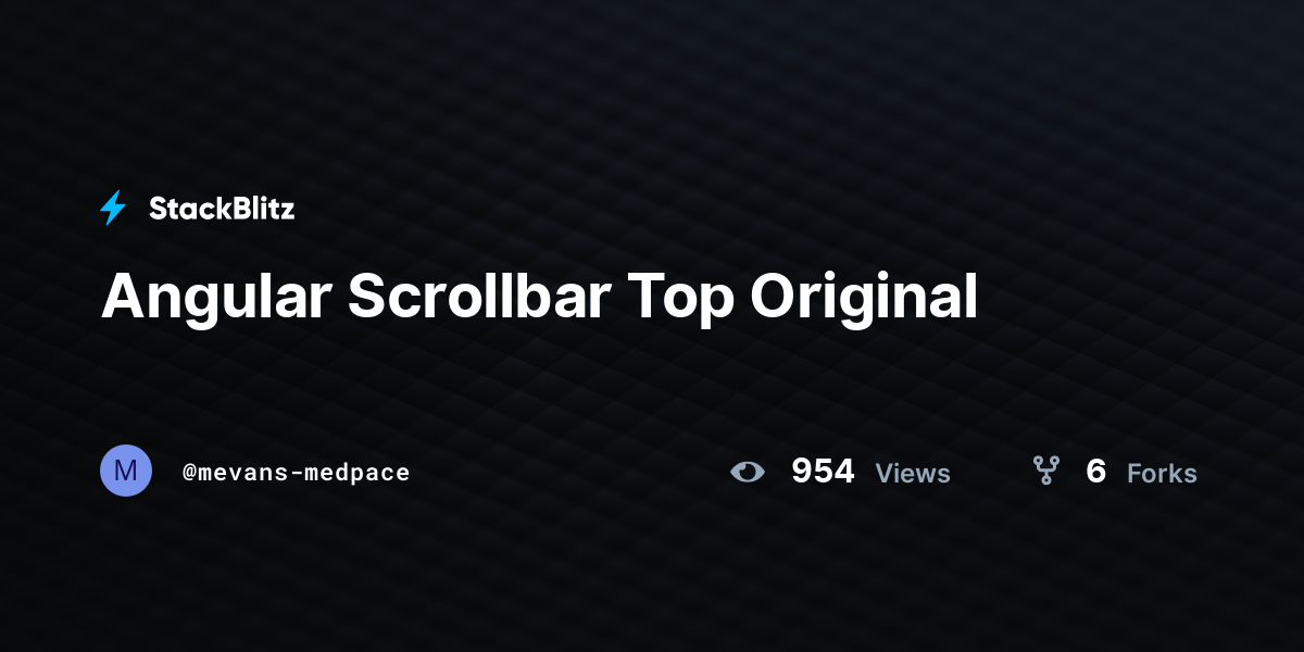 Angular Scrollbar Top Original StackBlitz