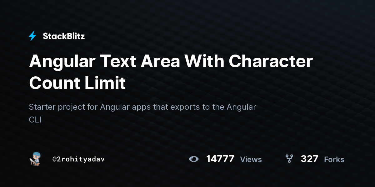 Angular Text Area With Character Count Limit StackBlitz