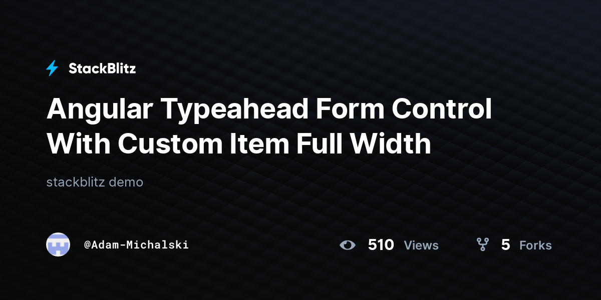 Angular Typeahead Form Control With Custom Item Full Width StackBlitz