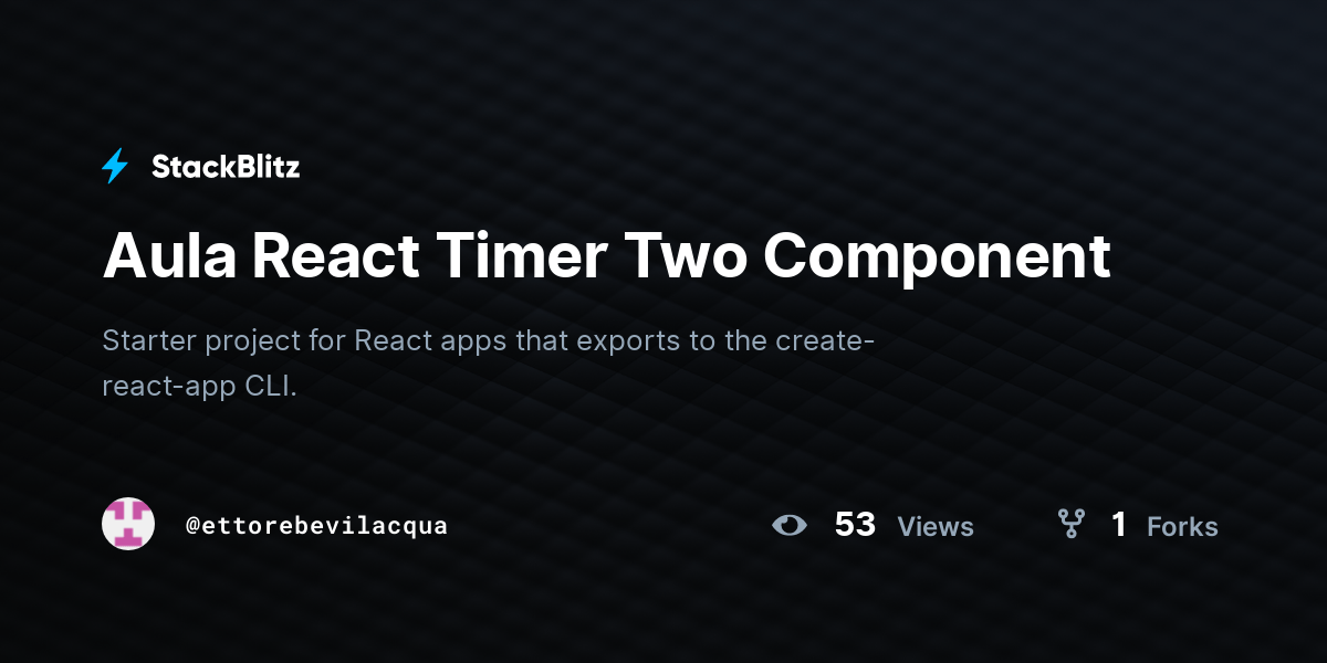 Aula React Timer Two Component StackBlitz