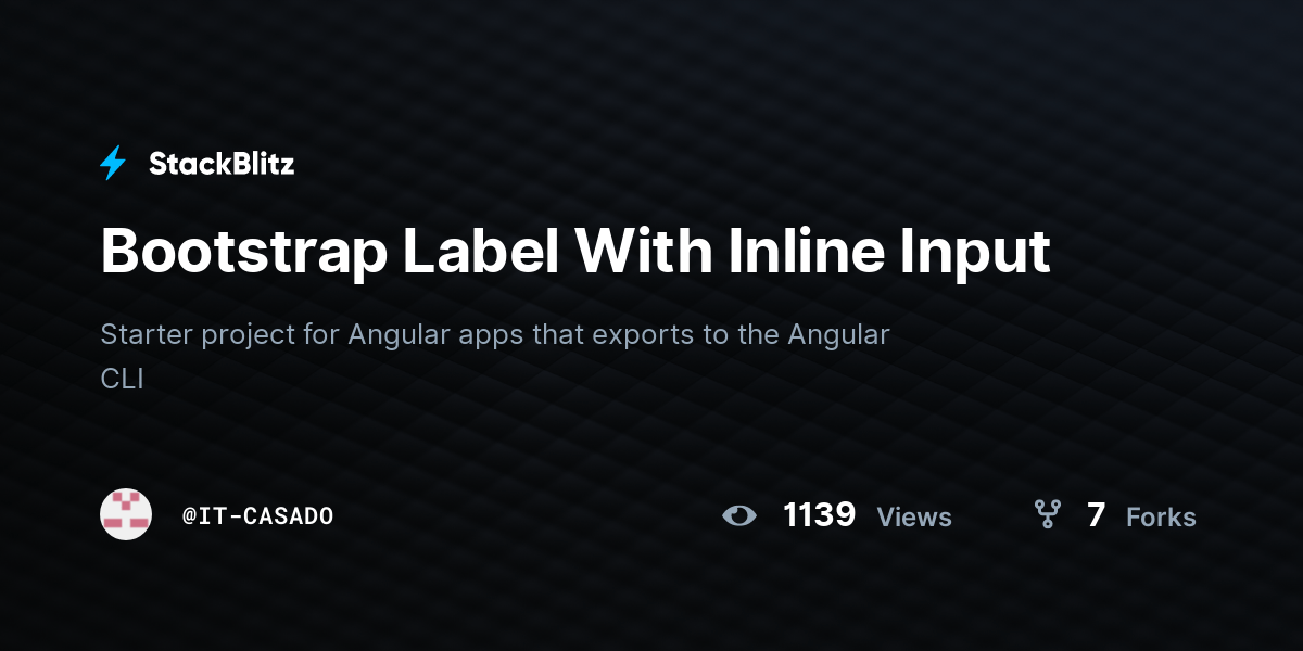 Bootstrap Label With Inline Input StackBlitz